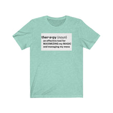 Load image into Gallery viewer, Therapy Definition Unisex Tee
