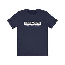 Load image into Gallery viewer, Liberation Unisex Tee
