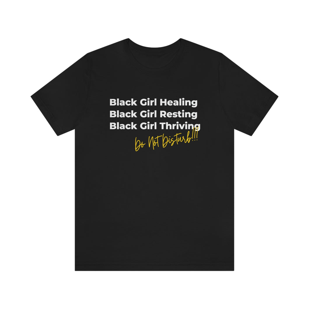 Black Girl: Do Not Disturb -- Unisex Tee